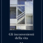 gli-inconvenienti-della-vita